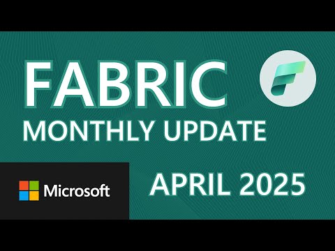 Fabric Update – April 2025