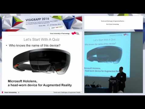 “Trends and Challenges of Augmented Reality” Prof. Dieter Schmalstieg (VISIGRAPP 2016)